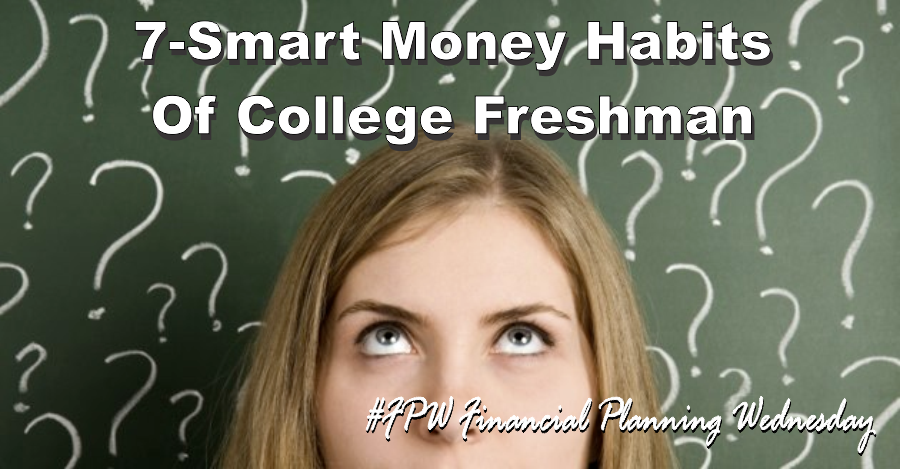 , #FPW: 7-Smart Money Habits Of College Freshman