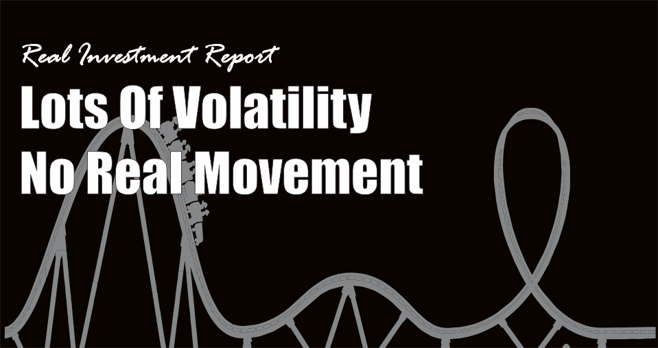 , Lot&#8217;s Of Volatility &#8211; No Movement 06-30-17