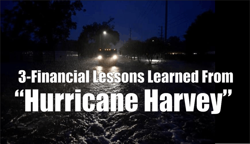 , 3-Financial Lessons Learned From &#8220;Harvey&#8221;